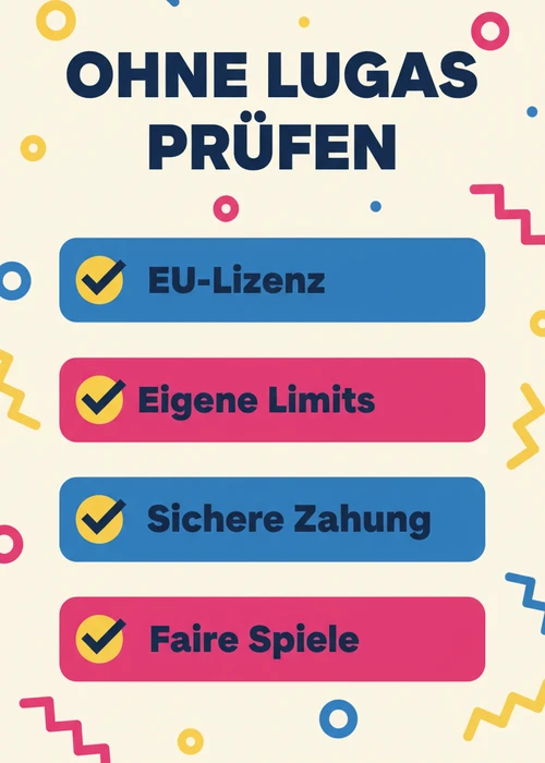 Spielautomaten online ohne Lugas prüfen: EU-Lizenz, eigene Limits, sichere Zahlung und faire Spiele.